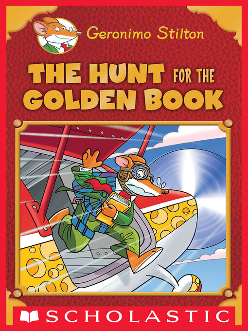 Title details for The Hunt for the Golden Book by Geronimo Stilton - Available